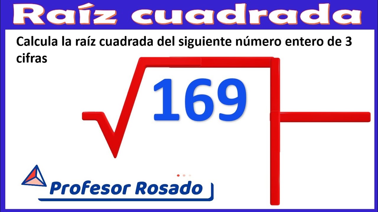 RA Z CUADRADA DE 169 SIN CALCULADORA DE 3 CIFRAS VIDEO 4 YouTube ra-z-cuadrada-de-169-sin-calculadora-de-3-cifras-video-4-youtube