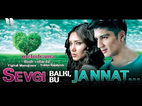 Sevgi balki bu Jannat (o'zbek film)