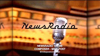 NewsRadio Theme - Composer: Mike Post