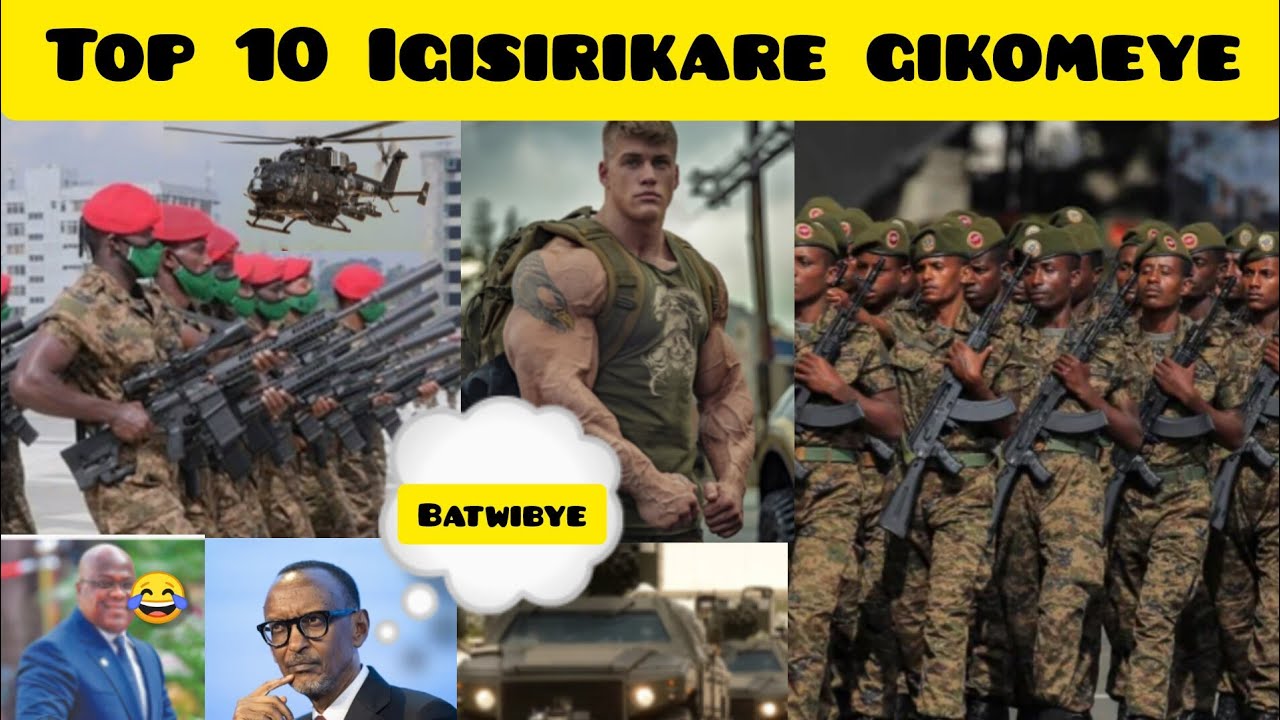 Top 10 Igisirikare gikomeye muri afurika 2025 TSHISEKED, noneho asetse ...