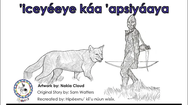 ’iceyéeye káa  ’apsiyáaya – Scene #18