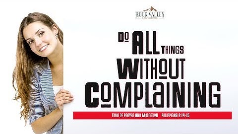 Do All Things Without Complaining | Philippians 2:14-15 | Prayer Video