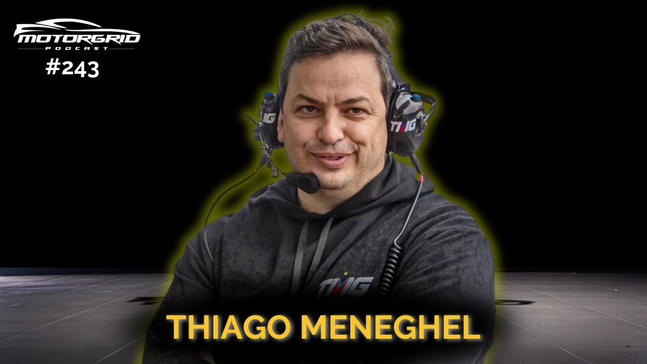 Motorgrid Podcast - Thiago Meneghel - Ep. 243