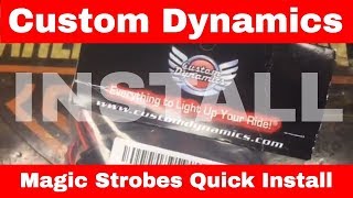 Custom Dynamics Magic Strobe : Product Installation