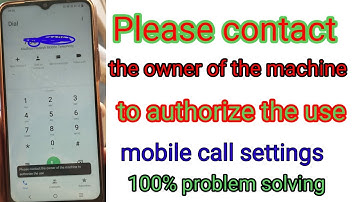 Please Contact The Owner Of The Machine To Authorize The Use // VIVO Y20G / Call setting