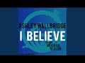 Miniature de la vidéo de la chanson I Believe (Sied Van Riel Remix)