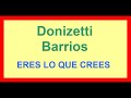 Donizetti Barrios - ERES LO QUE CREES