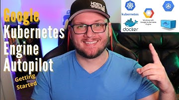 Google Kubernetes Engine Autopilot Getting Started