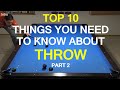 Top 10 Things You Need to Know about THROW - Part 2 (5-10)