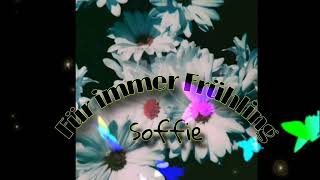 Download Lagu Soffie | Für immer Frühling ( Speed Up Version ) MP3