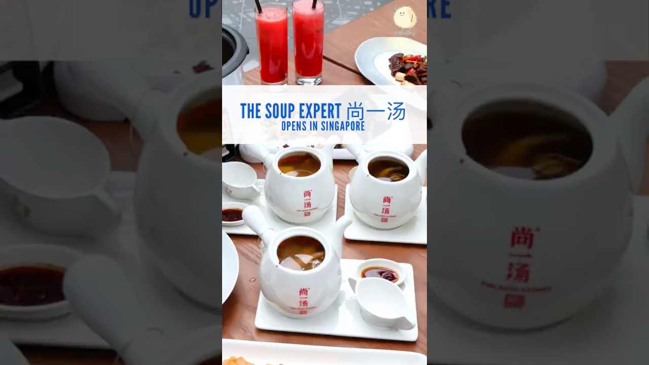 The Soup Expert Singapore: Shanghai’s Famous Soup Brand Arrives at Suntec City 