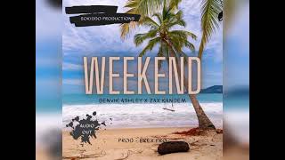 Weekend - Benvik Ashley X Zax Kandem (Official Audio)_brex pro 2021