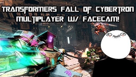 Transformers Fall of Cybertron - Scientist Multiplayer Gameplay w/ Facecam! (DEMO)