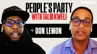 Don Lemon \& Talib Kweli Heal Their Ferguson Beef + Trump, Police Brutality, \& Bubba | People’s Party