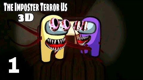 The Imposter Terror Us 3D - GamePlay Walkthrough Part 1 (Android,iOS)