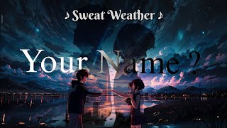 Your Name || ♪ Sweat Weather ♪ || #anime #edit #love Resimi