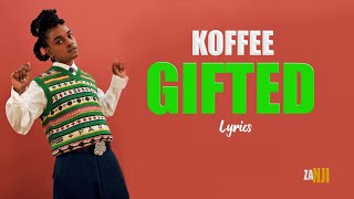 Koffee - Gifted (lyrics)