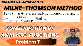 Milne Thomson Method Problem 11 | Construction of Analytic Functions