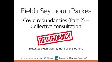 Covid redundancies Part 2 – Collective consultation