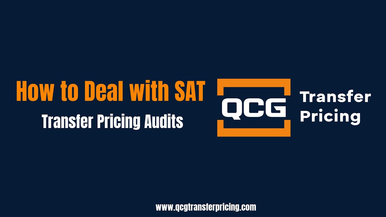 How to face a SAT transfer pricing audit in Mexico - YouTube