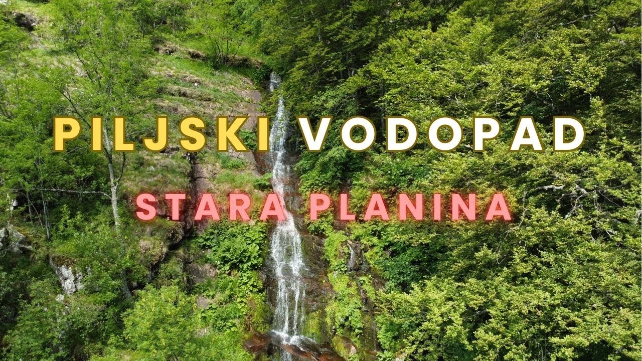 Stara planina iz vazduha | Piljski vodopad, netaknuta priroda Srbije