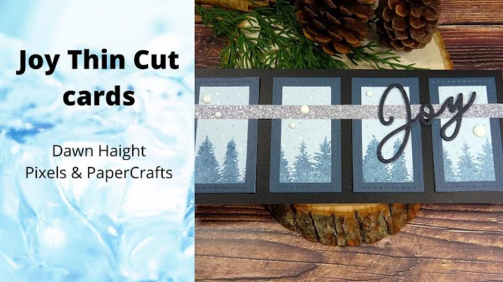 Joy Thin Cut cards | Pixels & PaperCrafts