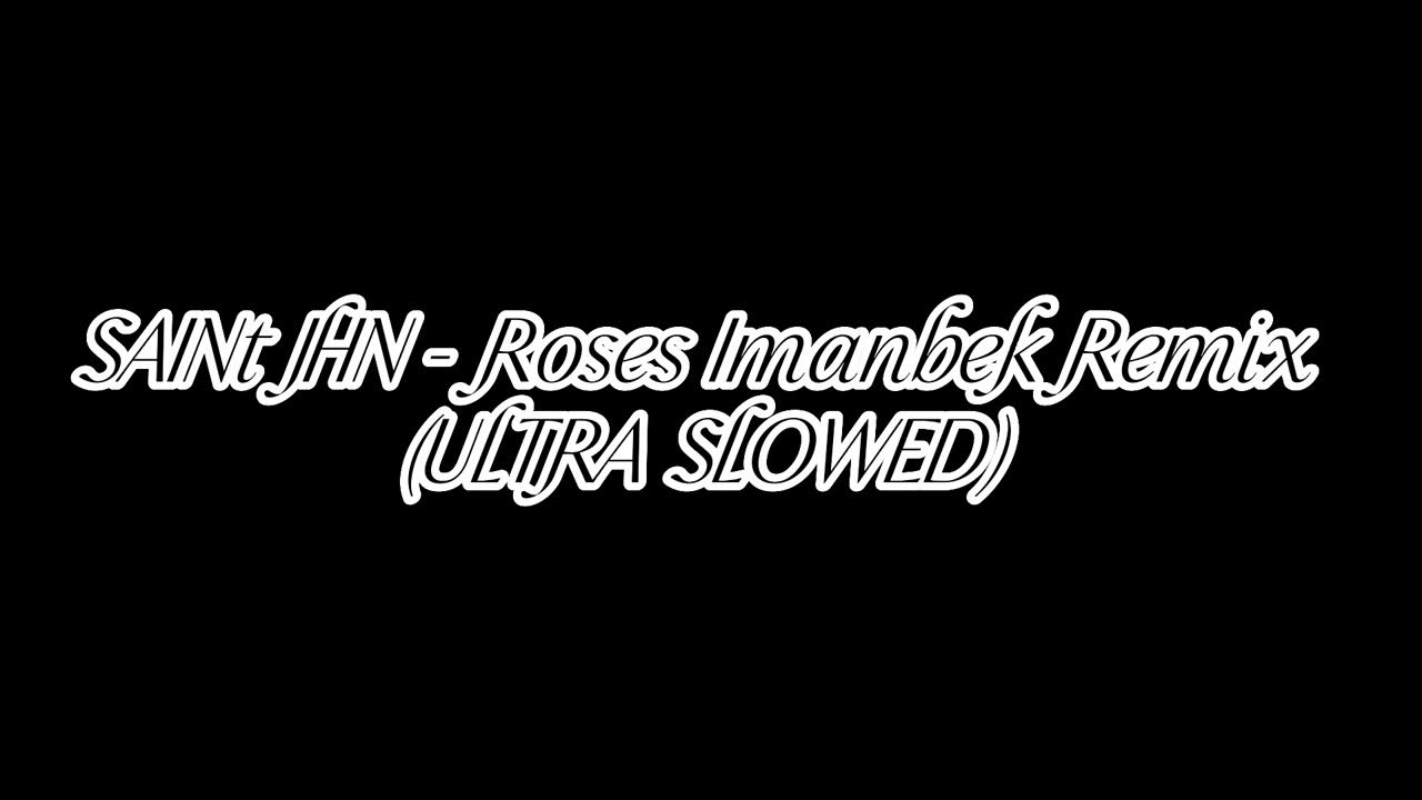 Песня rose imanbek remix. Roses imanbek remix. Сен джон роуз. Saint john roses imanbek remix. Saint john roses imanbek remix.