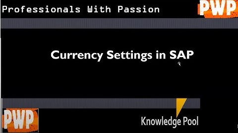 Currency Settings in SAP