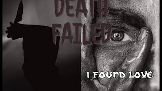 DEATH FAILED- i found love (áudio)