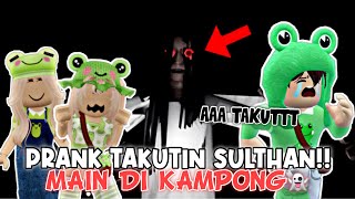 PRANK TAKUTIN SULTHAN SAMPAI NANGIS?!! 🤣😵 MAIN DI KAMPONG !👻 | ROBLOX INDONESIA 🇮🇩 |