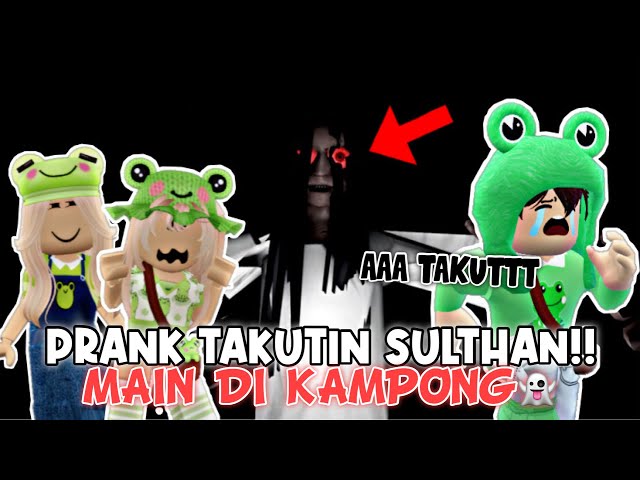 PRANK TAKUTIN SULTHAN SAMPAI NANGIS?!! 🤣😵 MAIN DI KAMPONG !👻 | ROBLOX INDONESIA 🇮🇩 | class=