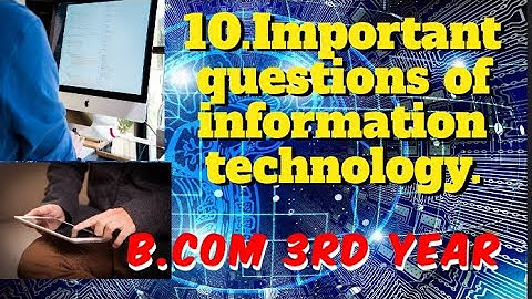 Information technology✍️B.com 3rd year 💯||most important questions of IT💯💥✍️
