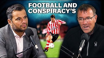 Football & Conspiracies - Matt Le Tissier Tells His Story