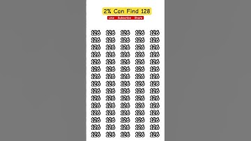 Can You Spot the Number 128 in Just 5 Seconds? #start_quiz