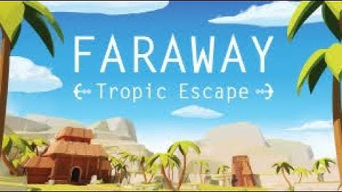 #Faraway Tropic Escape Level 2 #Walkthrough