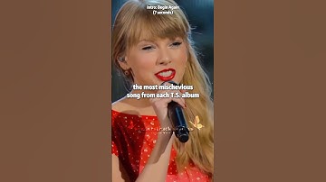 the most mischievous song from each T.S. album | wonderstruck swifties
