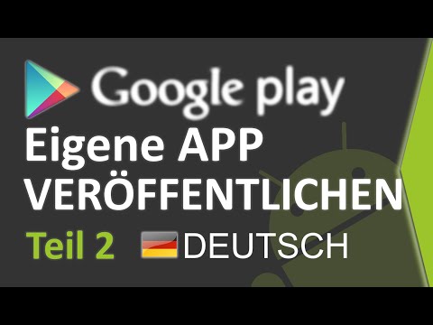 Google Play App veröffentlichen #2 App veröffentlichen