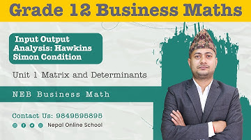 Day 7 Input Output Analysis: Hawkins Simon Condition | Unit 1 Matrix and Determinant | Business Math