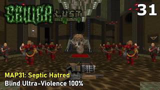 Doom II: Sewerlust - MAP31: Septic Hatre﻿d (Blind Ultra-Violence 100%)