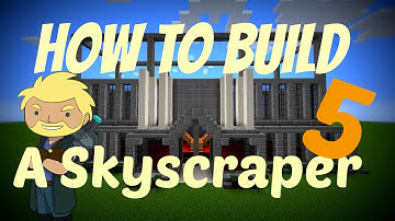Minecraft - How To Build a Skyscraper Easy - Part 5 - Frapperdk