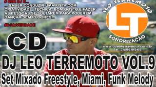 SET MIXADO FREESTYLE-MIAMI BASS-FUNK MELODY- BY DJ LEO TERREMOTO