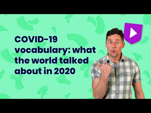 COVID-19 vocabulary: what the world talked about in 2020