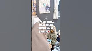 Ada 𝗽𝗲𝘀𝗮𝗻 𝗰𝗶𝗻𝘁𝗮 dari 𝗔𝗹𝗹𝗮𝗵 untuk Ayah Bunda💌✨#parenting #perentinganak #mendidikanak