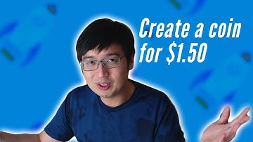 How to make a cryptocurrency for less than $2