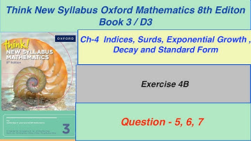 Exercise 4B Question -5, 6, 7  Oxford New Syllabus Mathematics 8th edition Book 3 | D3 EX-4b D3
