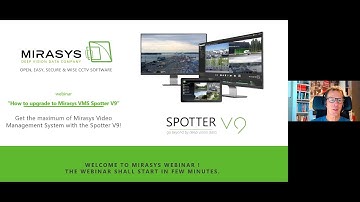 Mirasys Webinar "How to upgrade to Mirasys VMS Spotter V9"