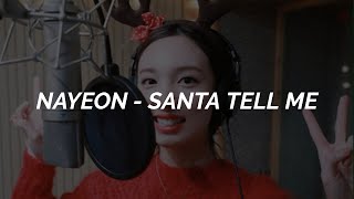 [M/V Ver.] NAYEON - 'Santa Tell Me' (Cover) Lyrics