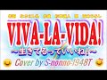 VIVA LA VIDA!~生きるっていいね!~ 五木ひろし カバー  S nonno 1948T
