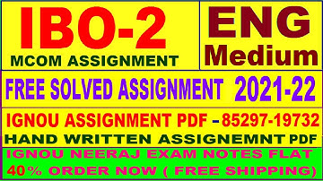 ibo-2 solved assignment 2021-22 / ibo 2 solved assignment in English / ignou ibo 2