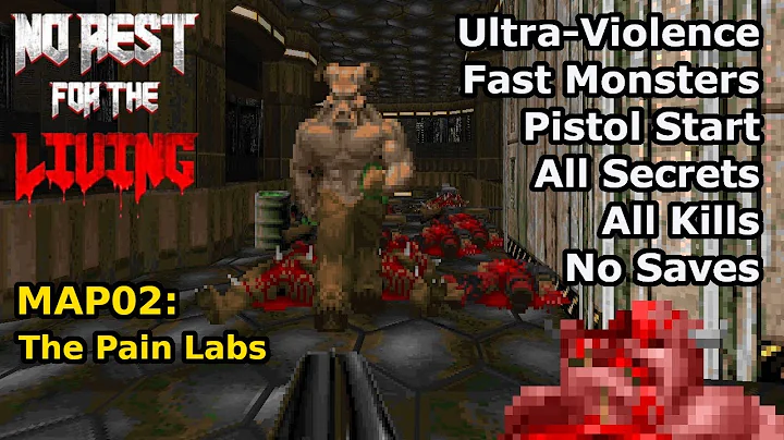Doom II: No Rest for the Living - MAP02: The Pain Labs (Fast Ultra-Violence 100%)